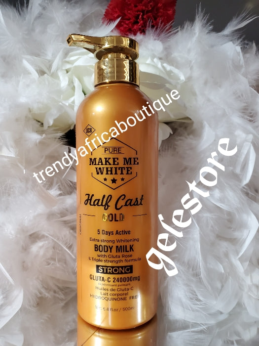 Another BANGA👌, Pure Make Me White half cast GOLD 5 DAYS ACTIVE Extra strong Whitening body milk with gluta rose. Triple strenght formula with GLUTA-C  500ml x 1 body lotion 👌 💯 satisfaction,